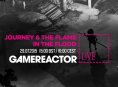 Dagens Gamereactor Live: Journey & The Flame in the Flood