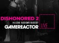 Dagens GR Live: Dishonored 2