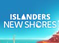 Byg dit eget hyggelige ø-paradis i Islanders: New Shores