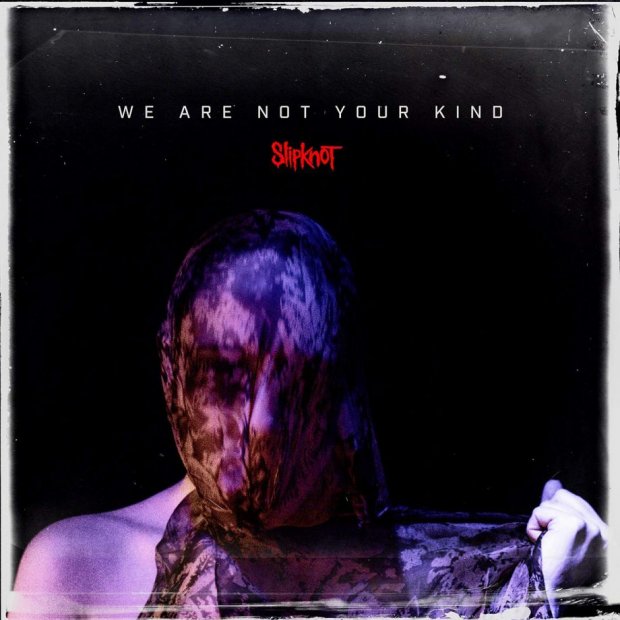Slipknot - We're Not Your Kind : Albumanmeldelse