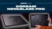 Corsair Novablade Pro (hurtigt kig) - G&oslash;r dig klar til n&aelig;ste kamp