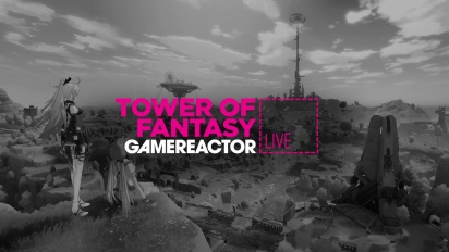 Tower of Fantasy - Livestream Replay